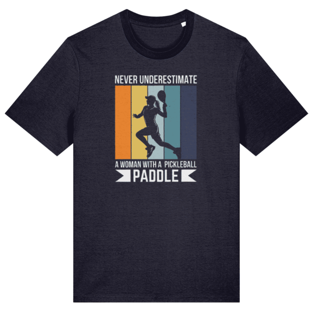 Never Underestimate A Woman With A Pickleball Paddle (French Navy)