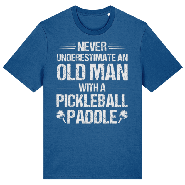 Never Underestimate An Old Man With A Pickleball Paddle (Mindful Blue)