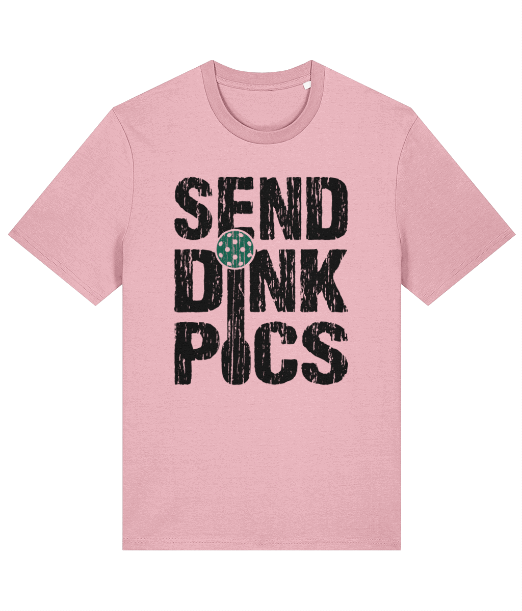 Send Dink Pics (Cotton Pink)
